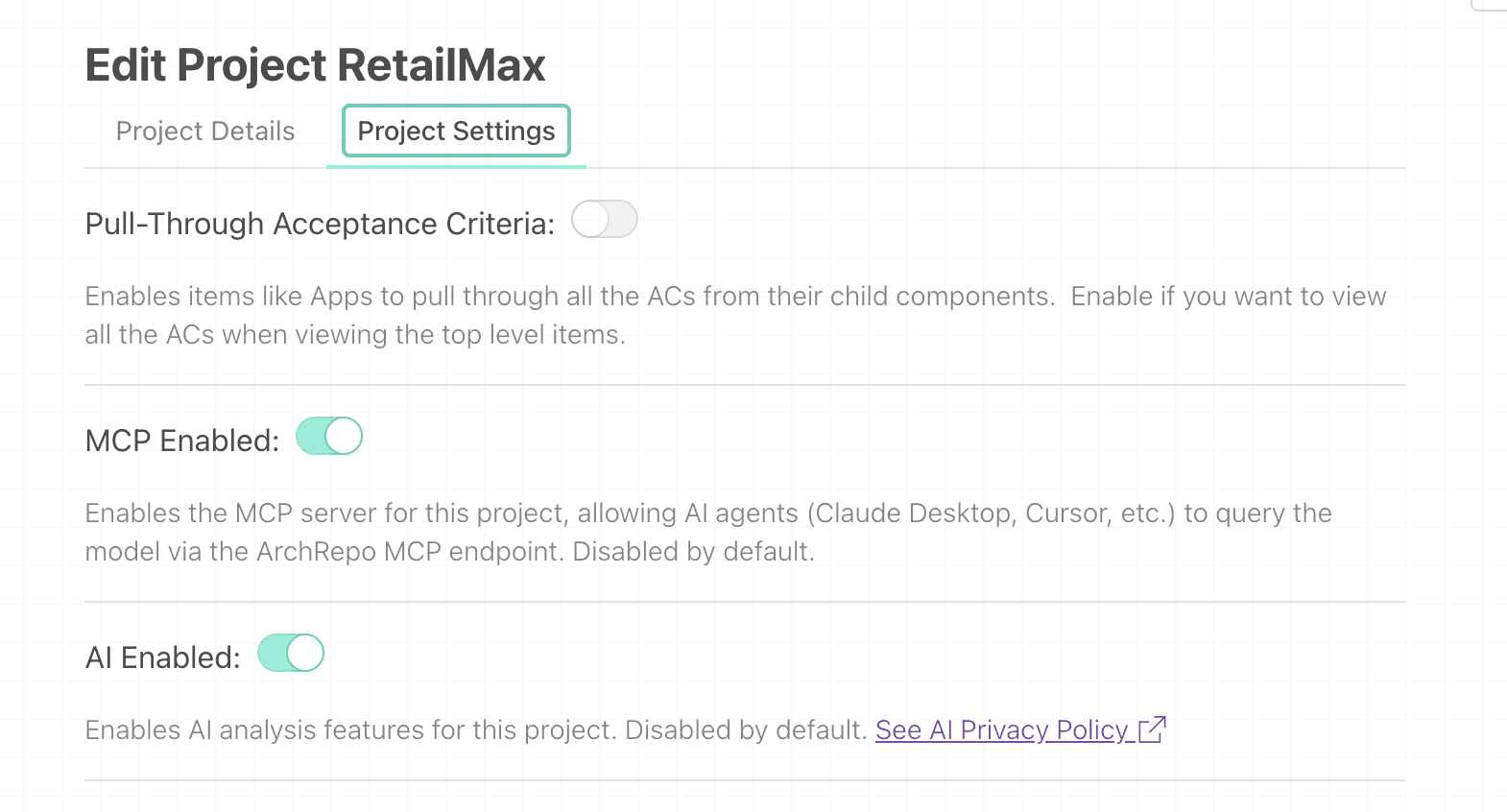 The Project Settings tab, showing the Pull-Through Acceptance Criteria, MCP Enabled, and AI Enabled toggles